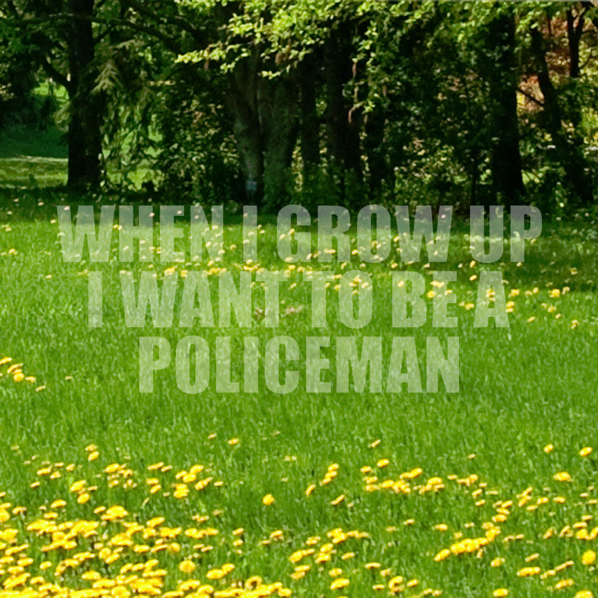 When I Grow Up Police Man