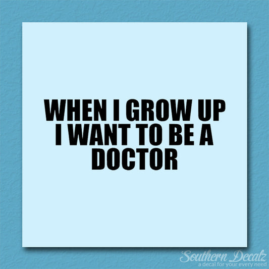When I Grow Up Doctor