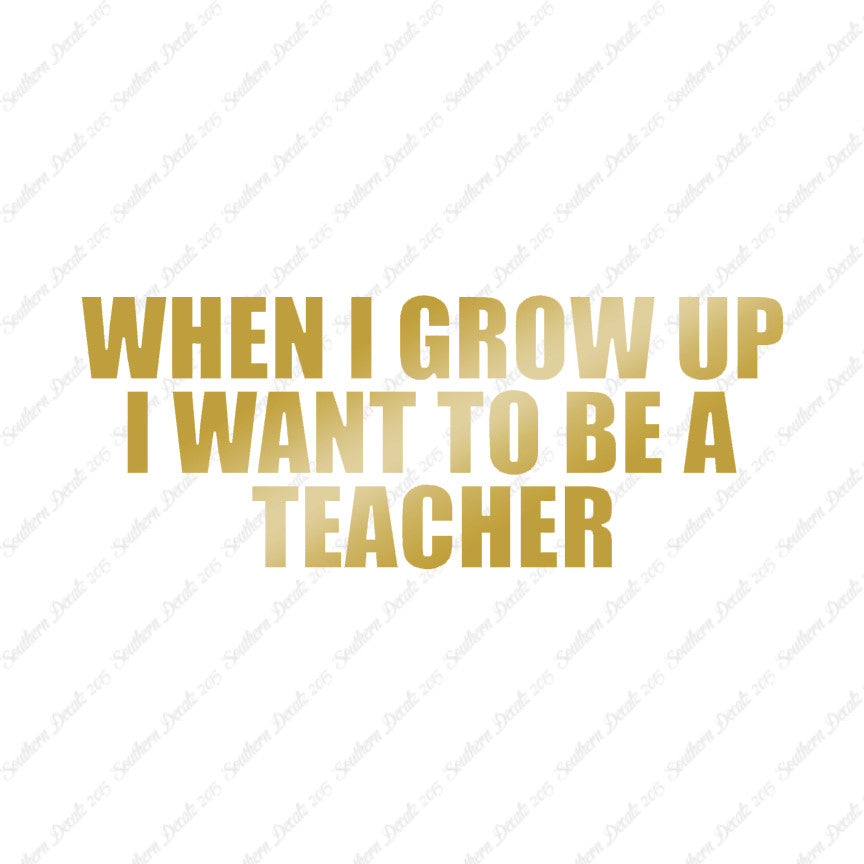 When I Grow Up Teacher