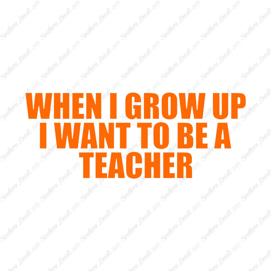 When I Grow Up Teacher