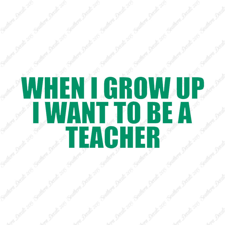When I Grow Up Teacher