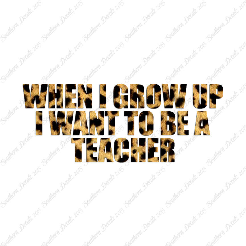 When I Grow Up Teacher