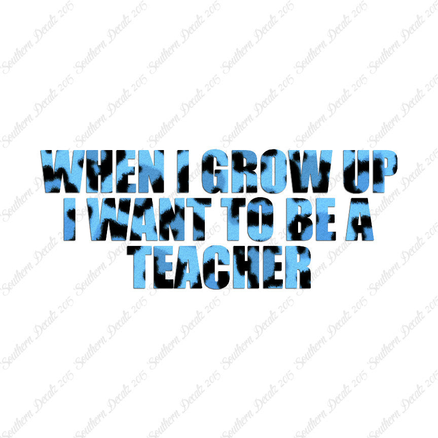 When I Grow Up Teacher