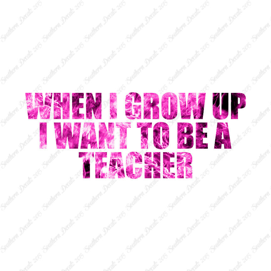 When I Grow Up Teacher