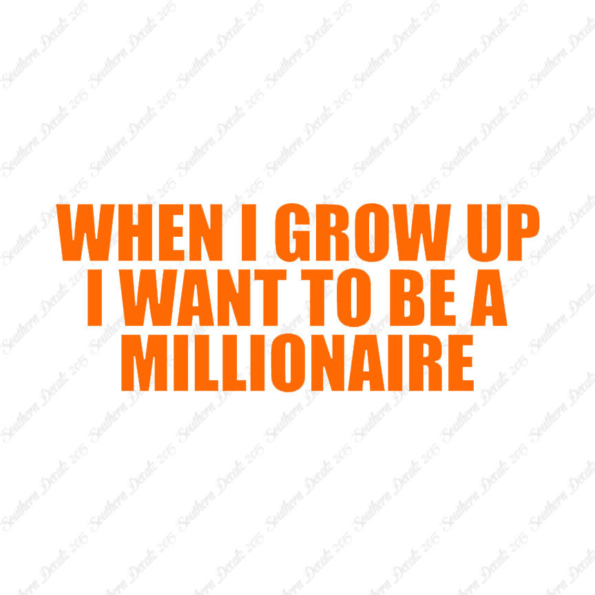 When I Grow Up Millionaire