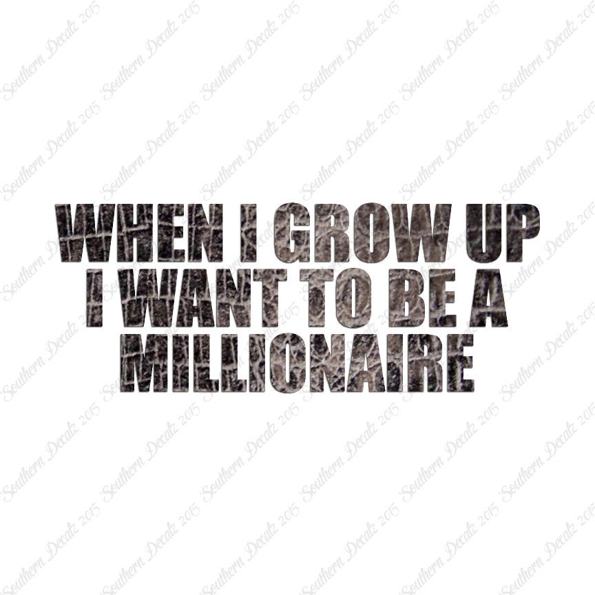 When I Grow Up Millionaire
