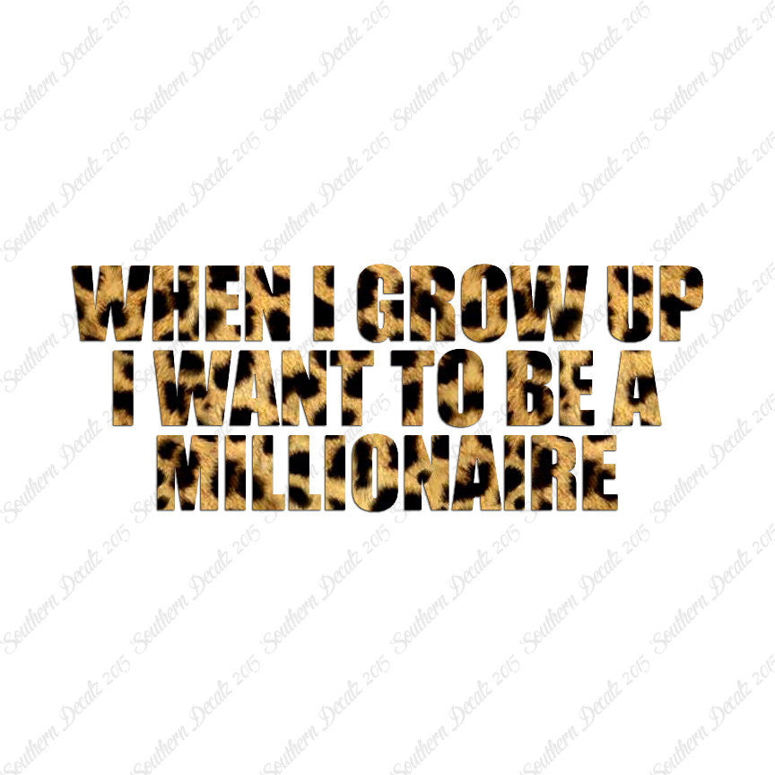When I Grow Up Millionaire