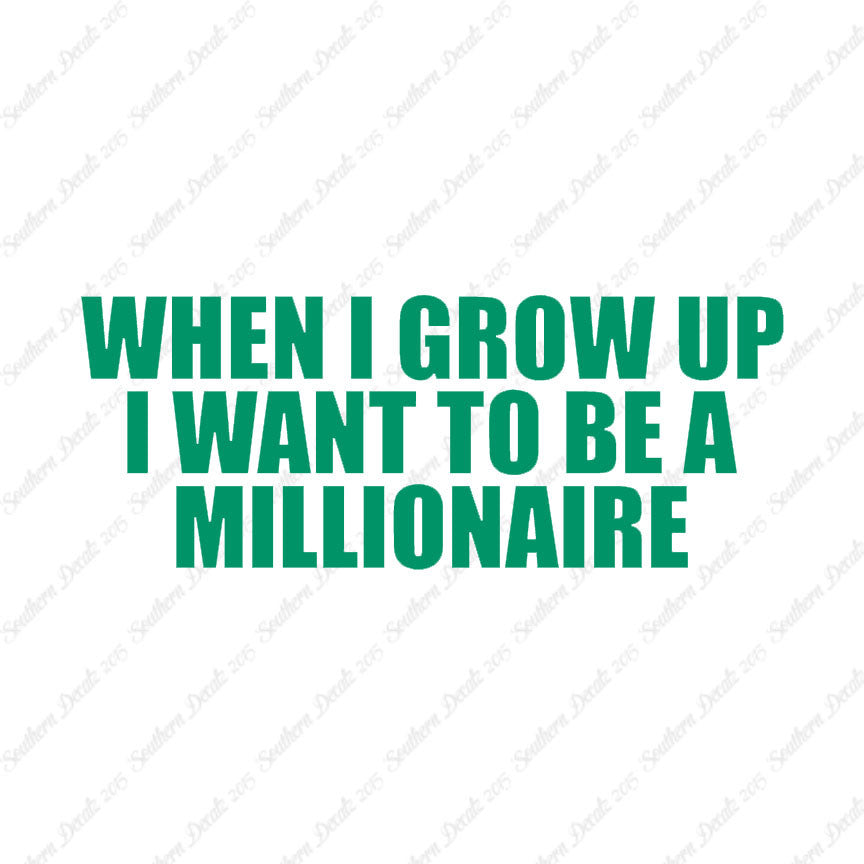 When I Grow Up Millionaire