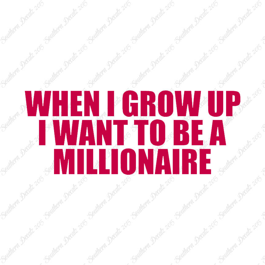 When I Grow Up Millionaire