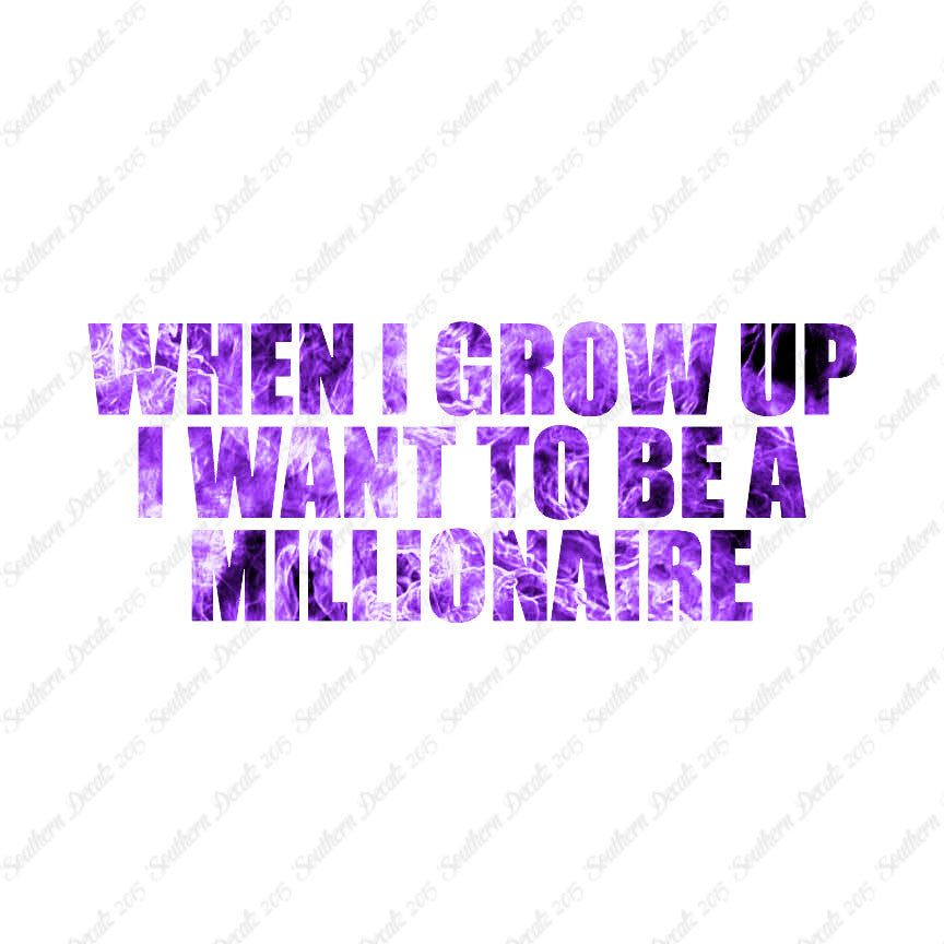 When I Grow Up Millionaire