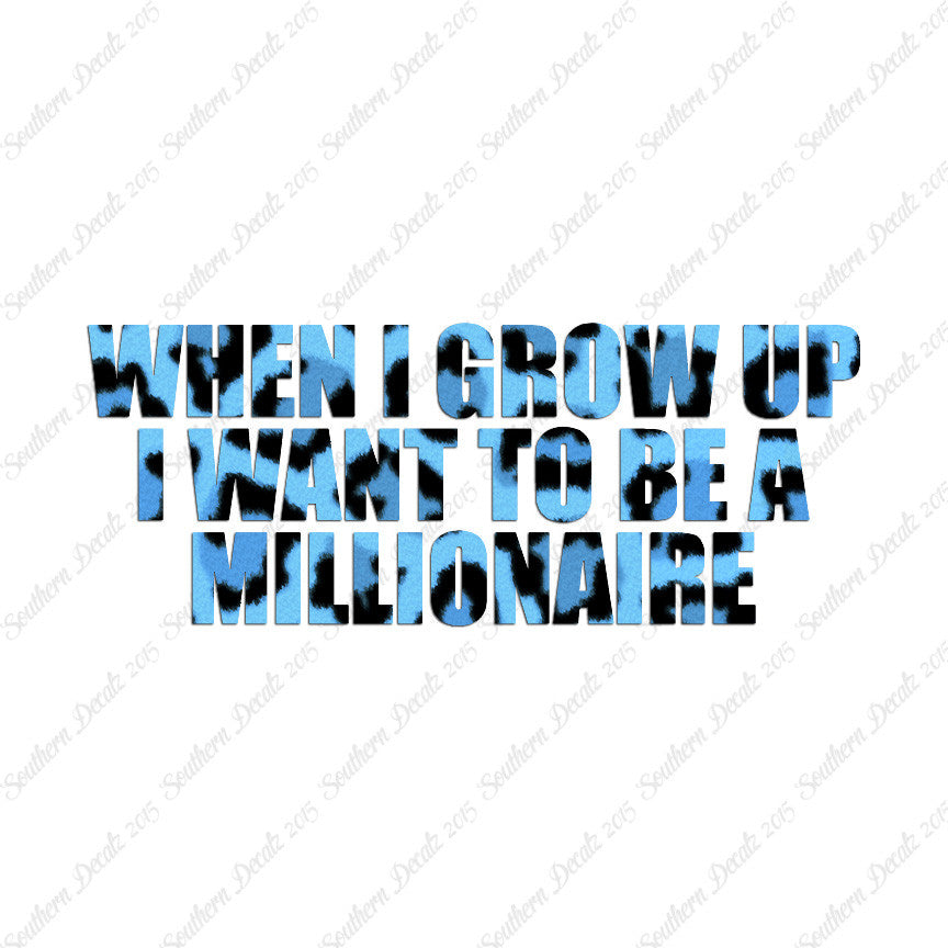 When I Grow Up Millionaire