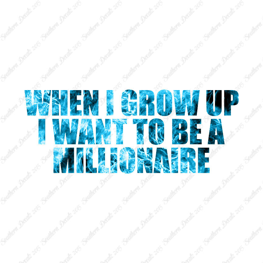 When I Grow Up Millionaire