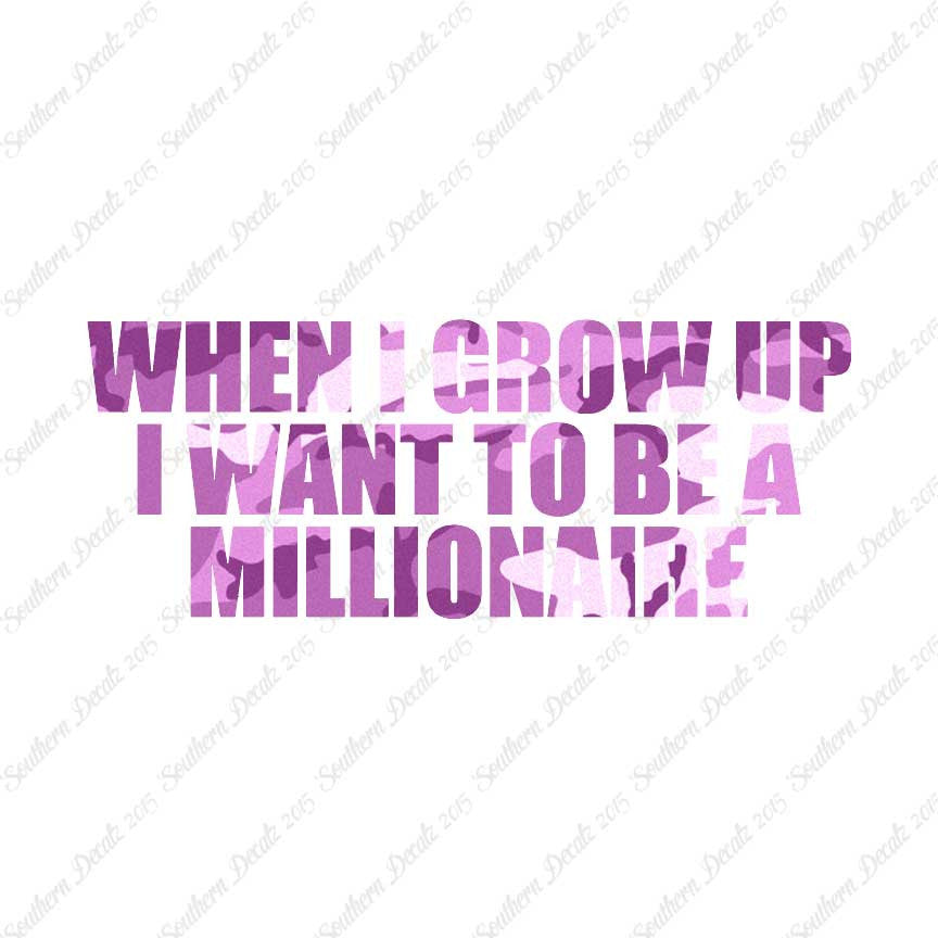 When I Grow Up Millionaire