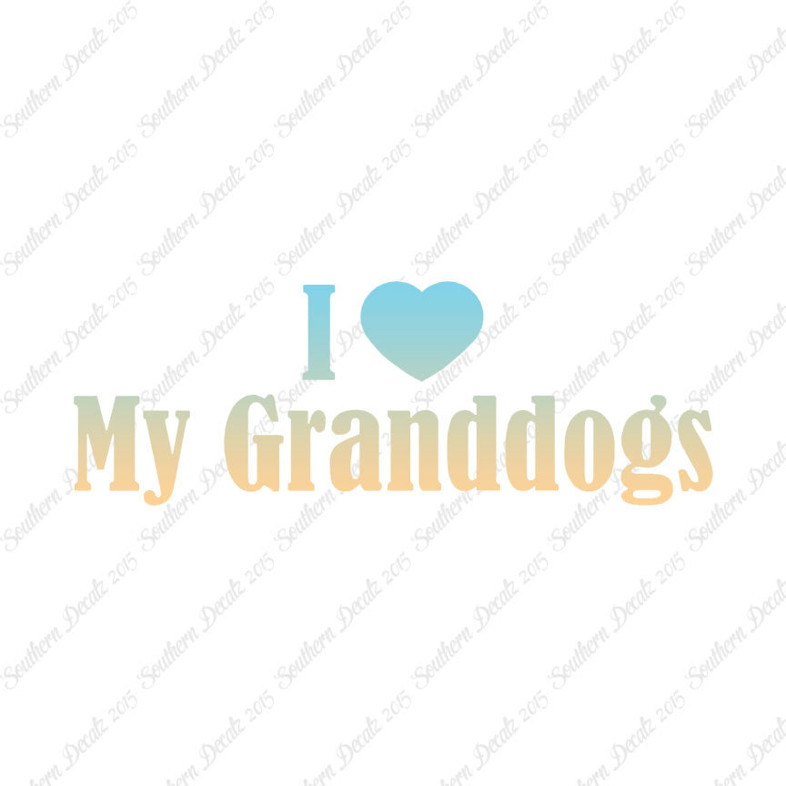 I Love My Grand Dogs Heart