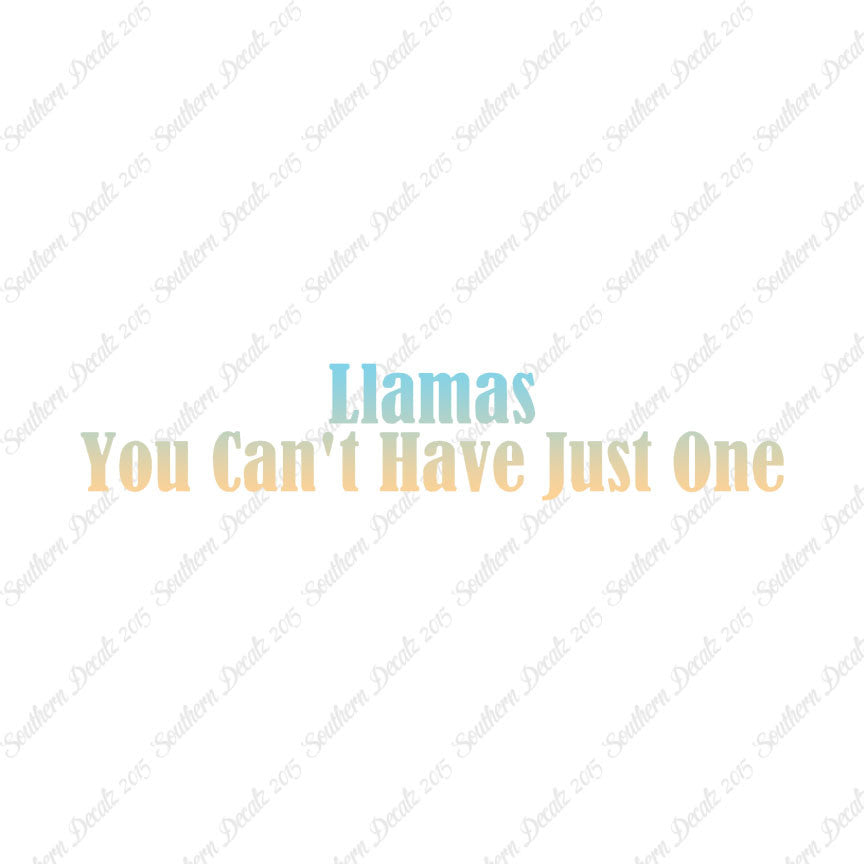 Llamas Can't Have Just One