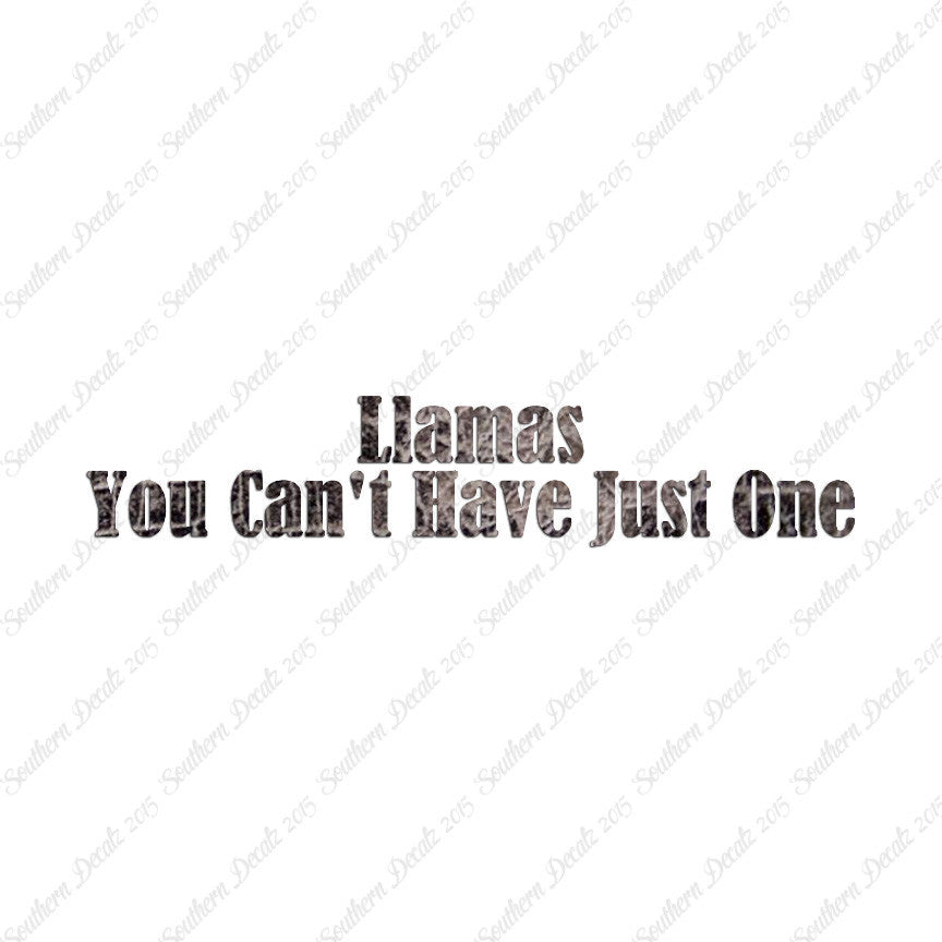 Llamas Can't Have Just One
