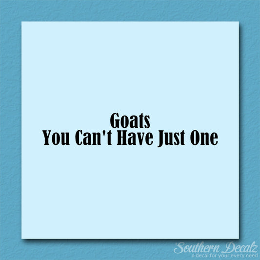 Goats Can't Have Just One