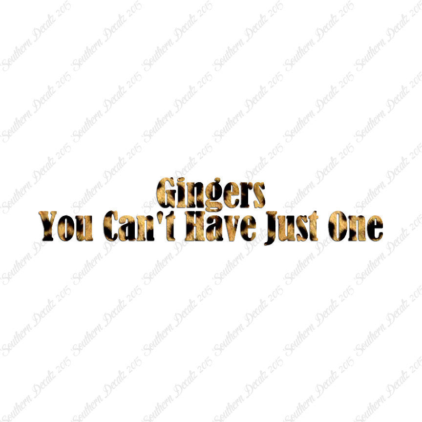 Gingers Can't Have Just One