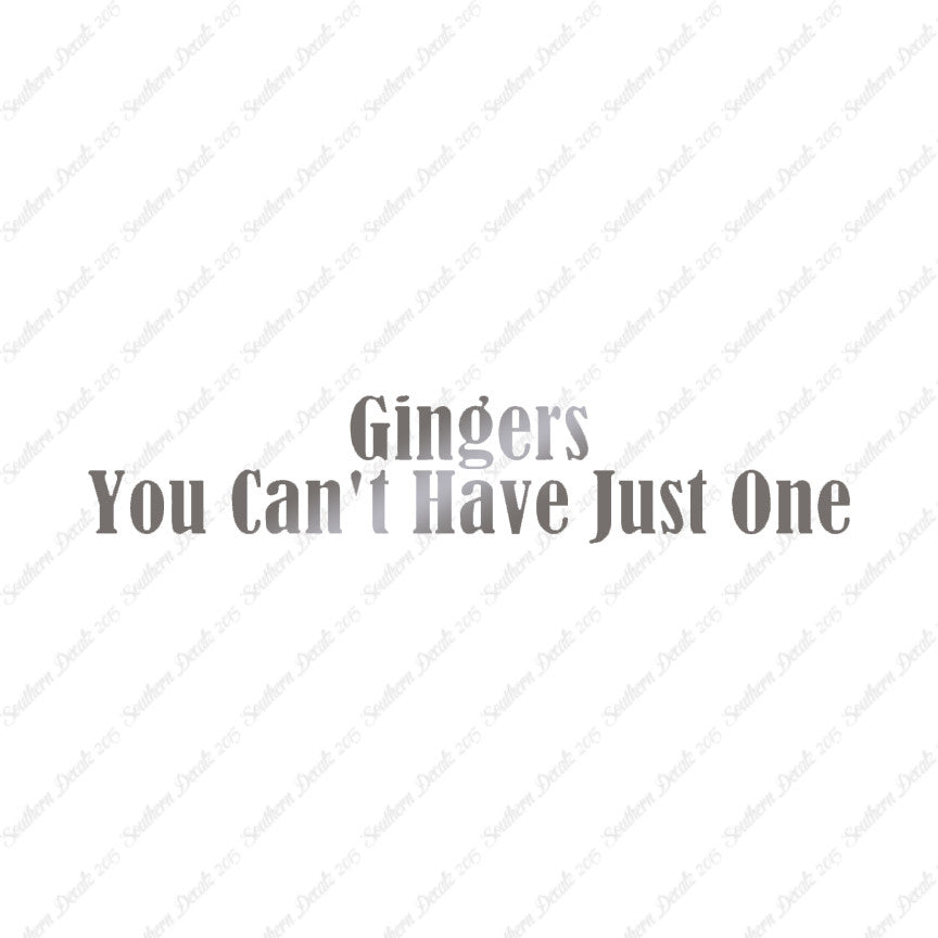 Gingers Can't Have Just One