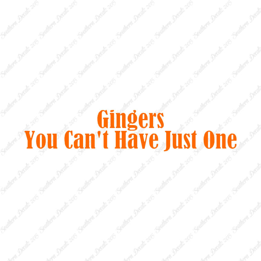 Gingers Can't Have Just One