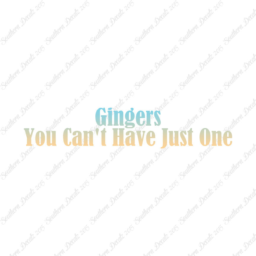 Gingers Can't Have Just One