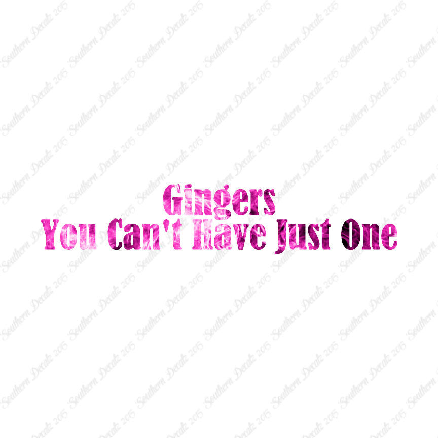 Gingers Can't Have Just One