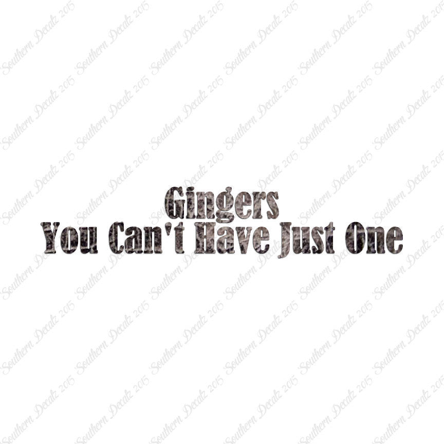 Gingers Can't Have Just One