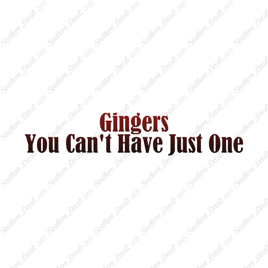 Gingers Can't Have Just One