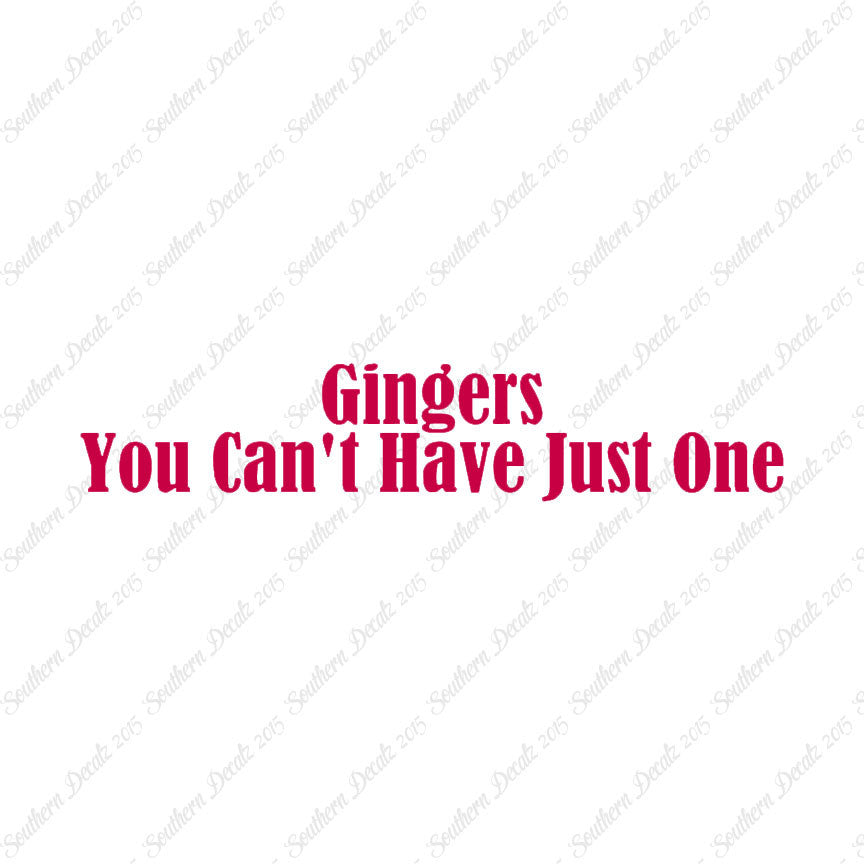 Gingers Can't Have Just One