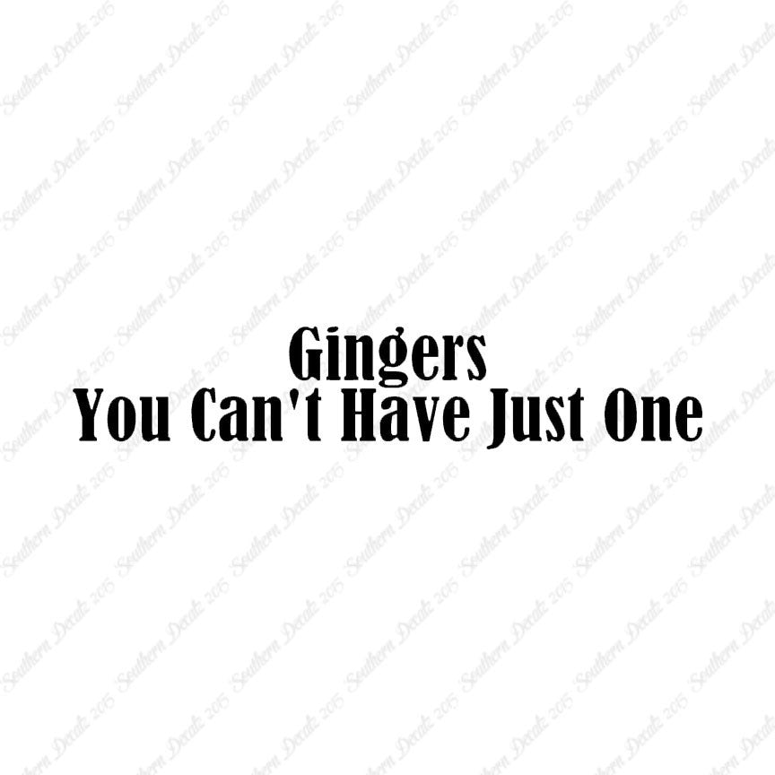 Gingers Can't Have Just One