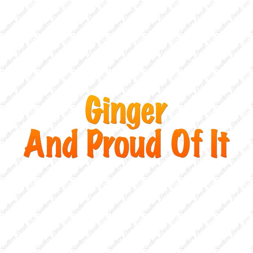 Ginger And Proud Of It