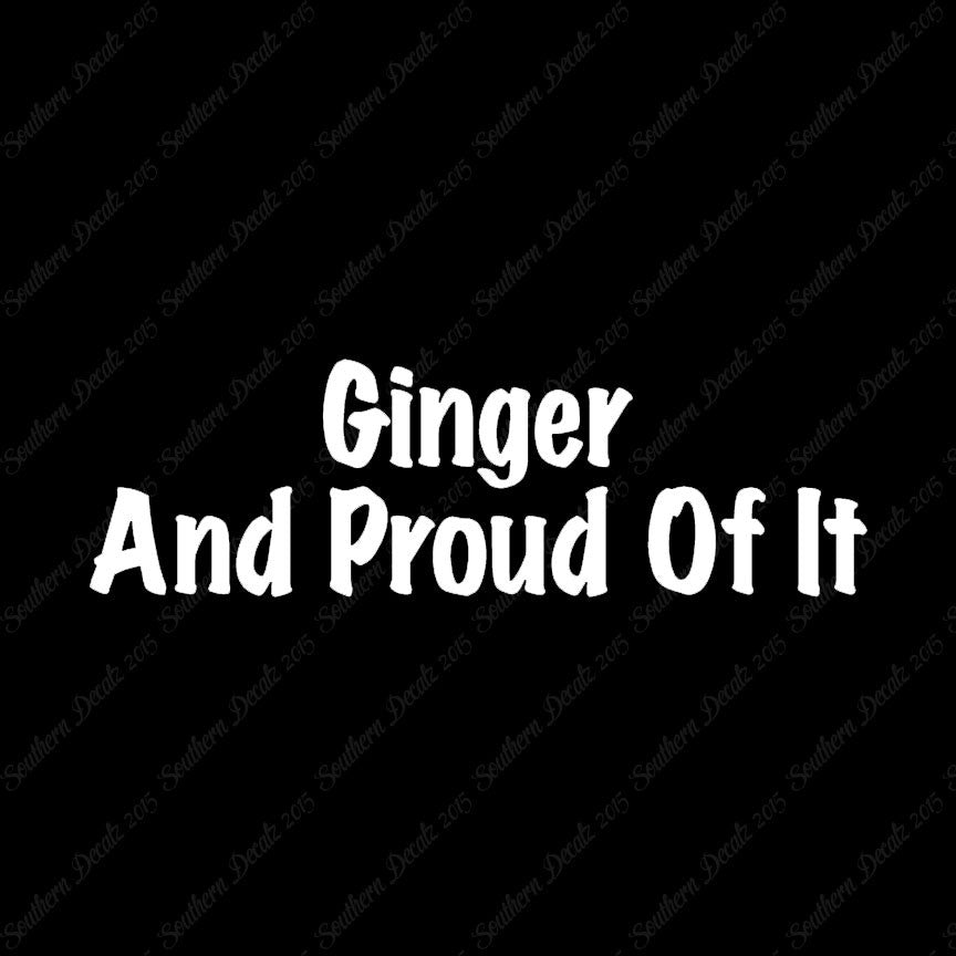 Ginger And Proud Of It