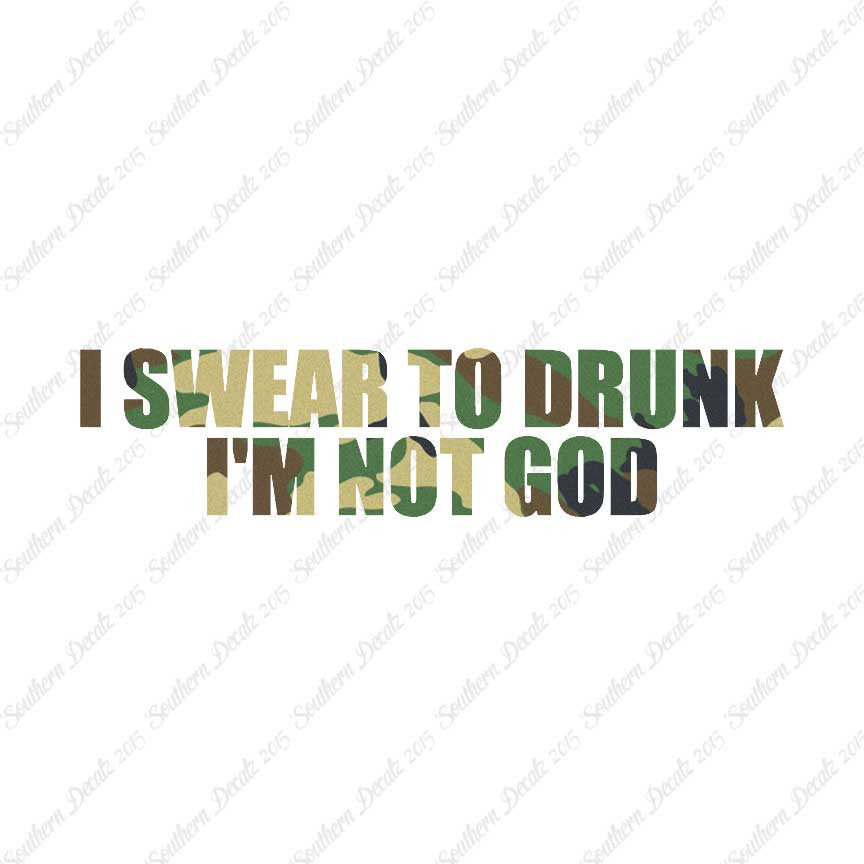 Swear To Drunk Not God