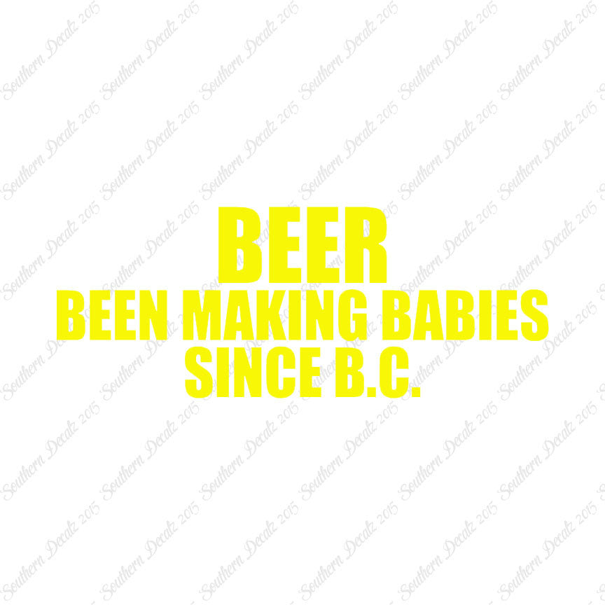Beer Making Babies Since B.C.