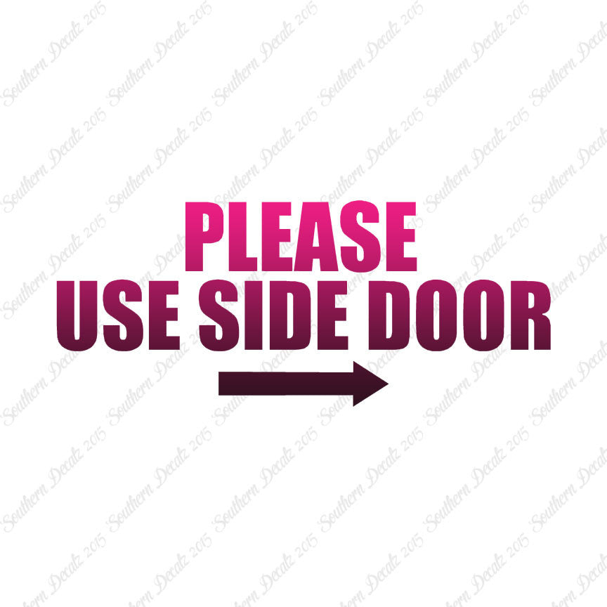 Please Use Side Door Right Arrow