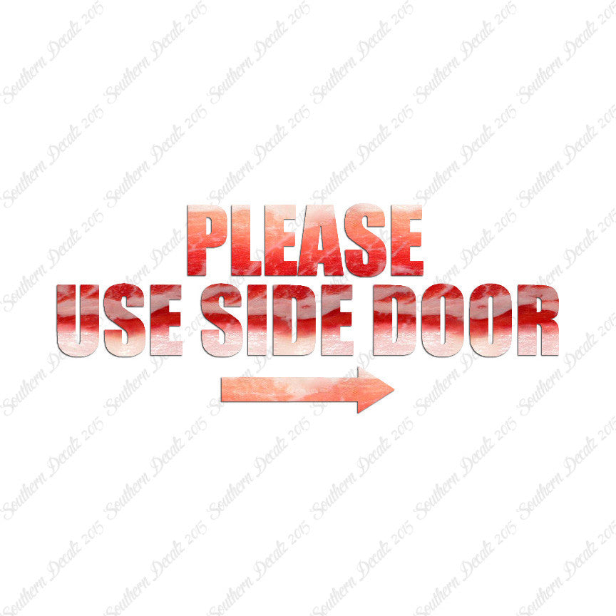 Please Use Side Door Right Arrow
