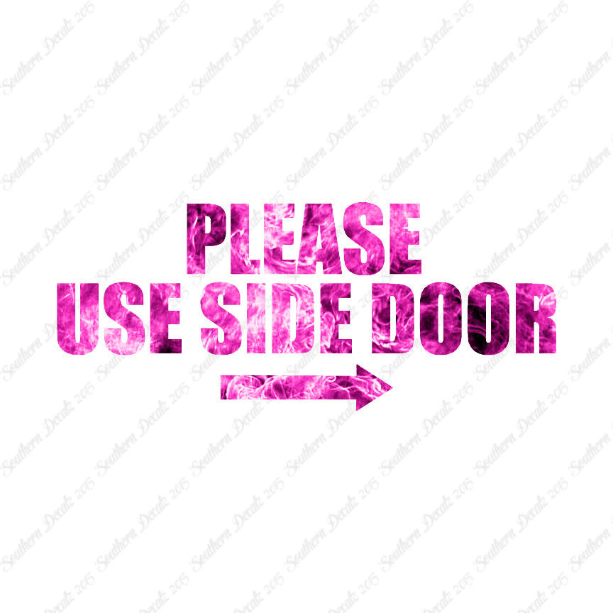 Please Use Side Door Right Arrow