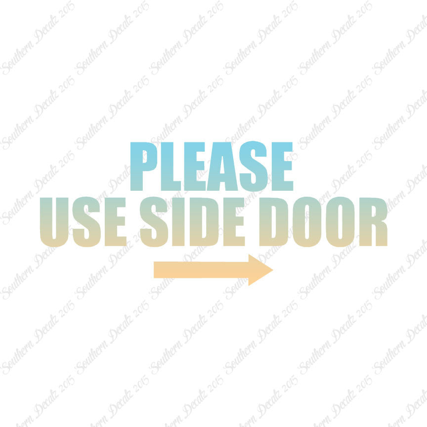 Please Use Side Door Right Arrow