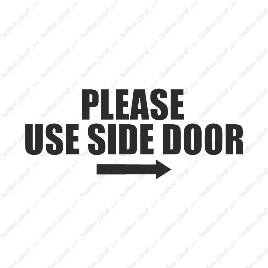 Please Use Side Door Right Arrow