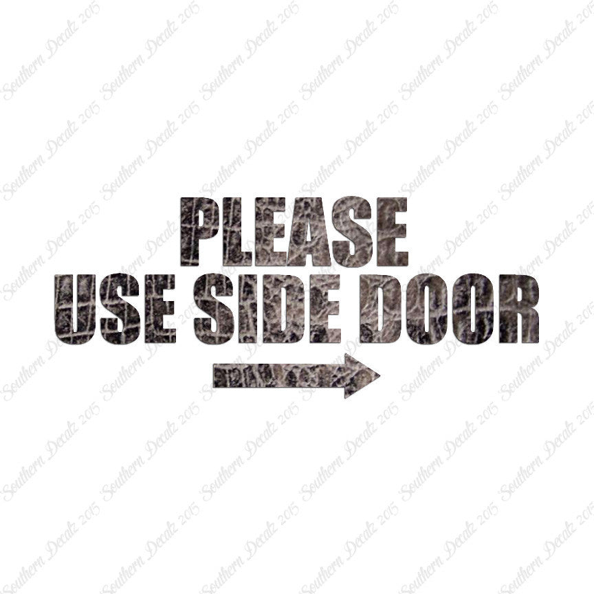 Please Use Side Door Right Arrow
