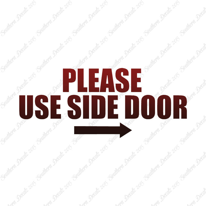Please Use Side Door Right Arrow