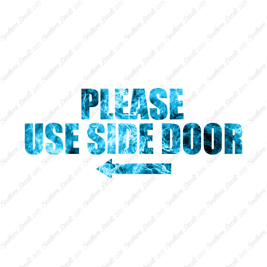 Please Use Side Door Left Arrow