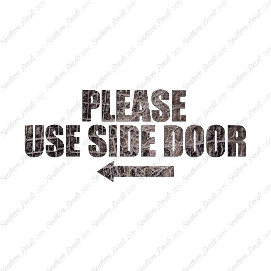 Please Use Side Door Left Arrow