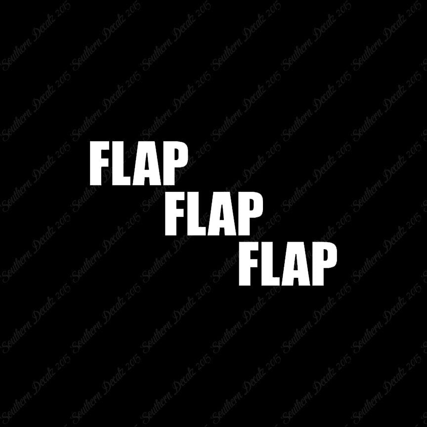 Flap Flap Flap