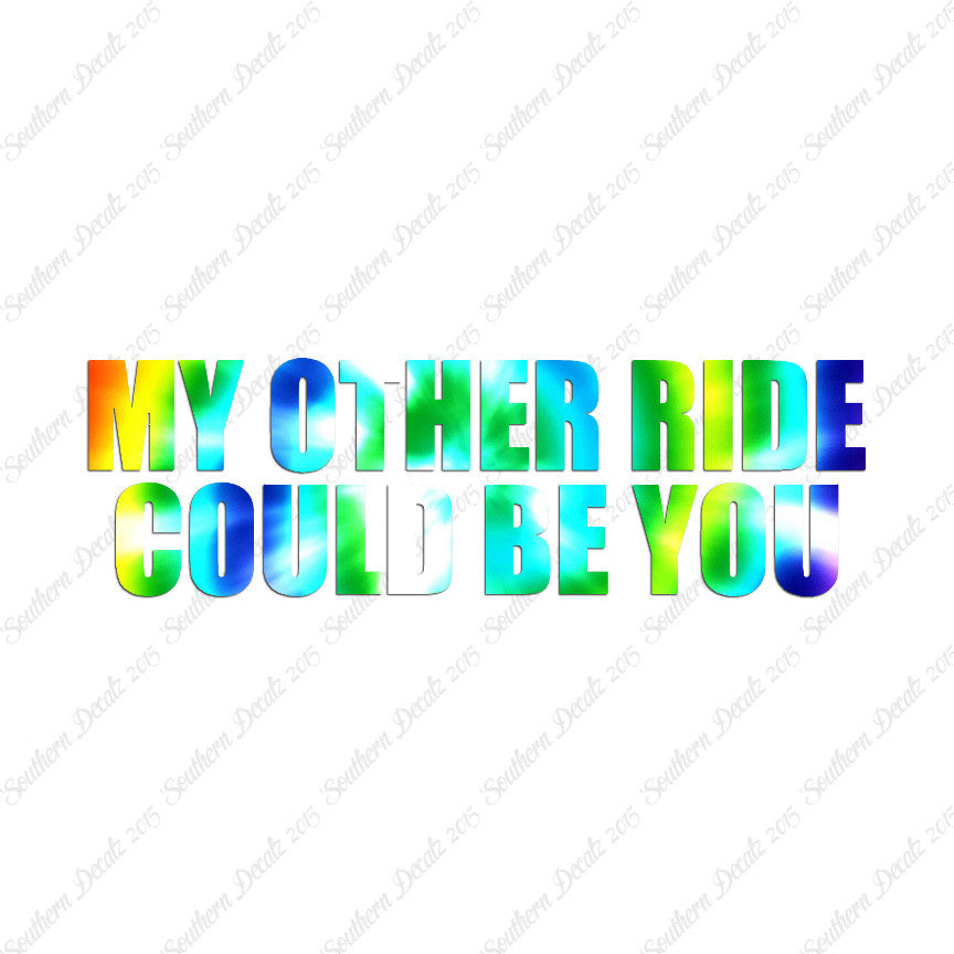 Other Ride Could Be You