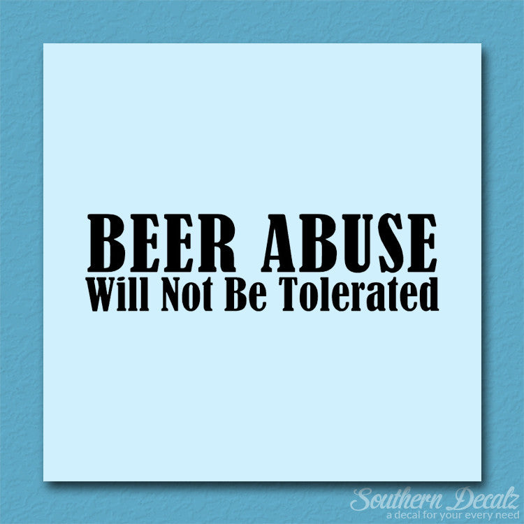Beer Abuse Not Tolerated