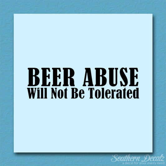 Beer Abuse Not Tolerated