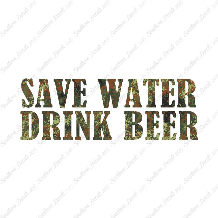 Save Water Drink Beer