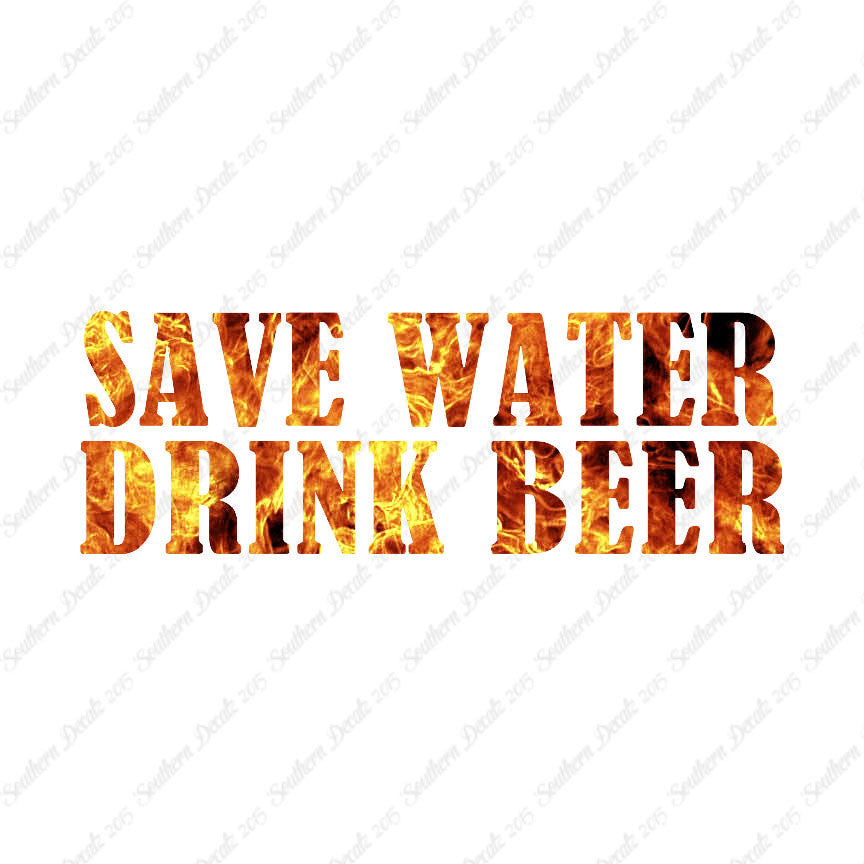 Save Water Drink Beer