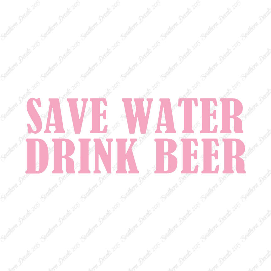 Save Water Drink Beer